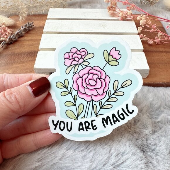 "You Are Magic" Roses Sticker | Made in British Columbia - Picture 1 of 1